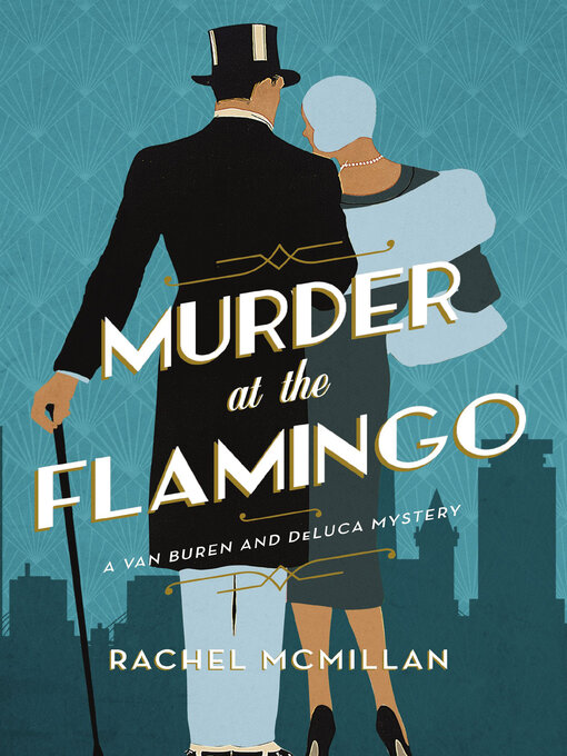 Title details for Murder at the Flamingo by Rachel McMillan - Available